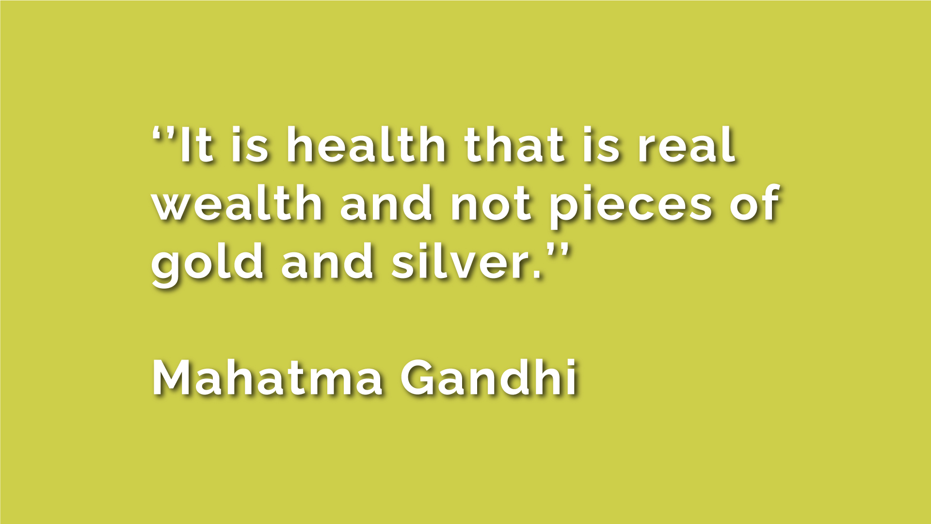 quote about health by a well known leader on yellow