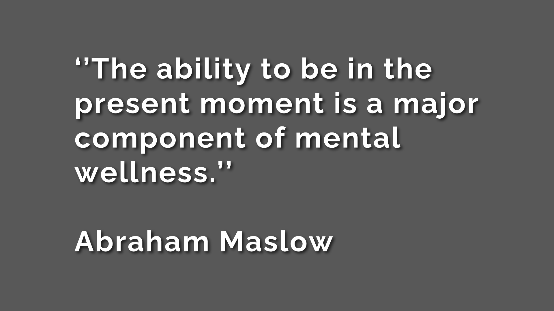 quote about present moment and mental wellness