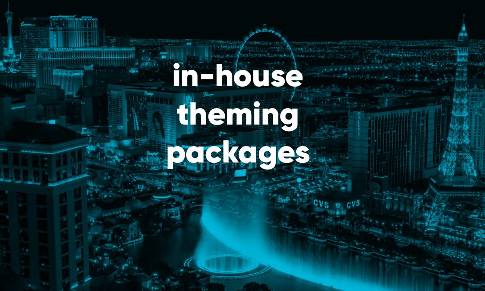 In House Theming Packages