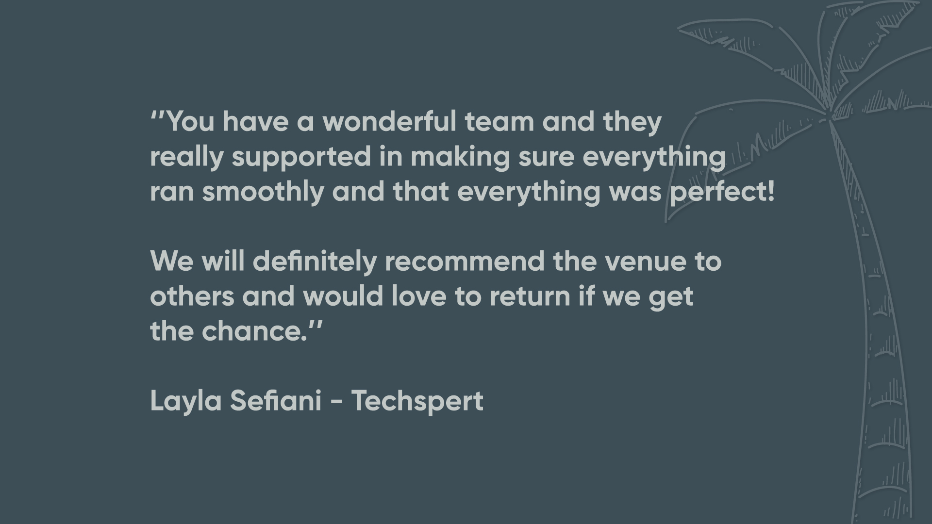 customer quote about great team and service