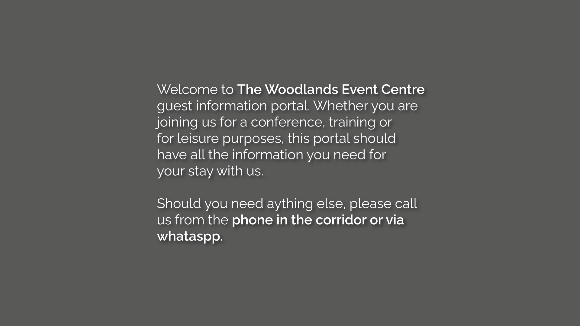 welcome message on grey background for event centre guests