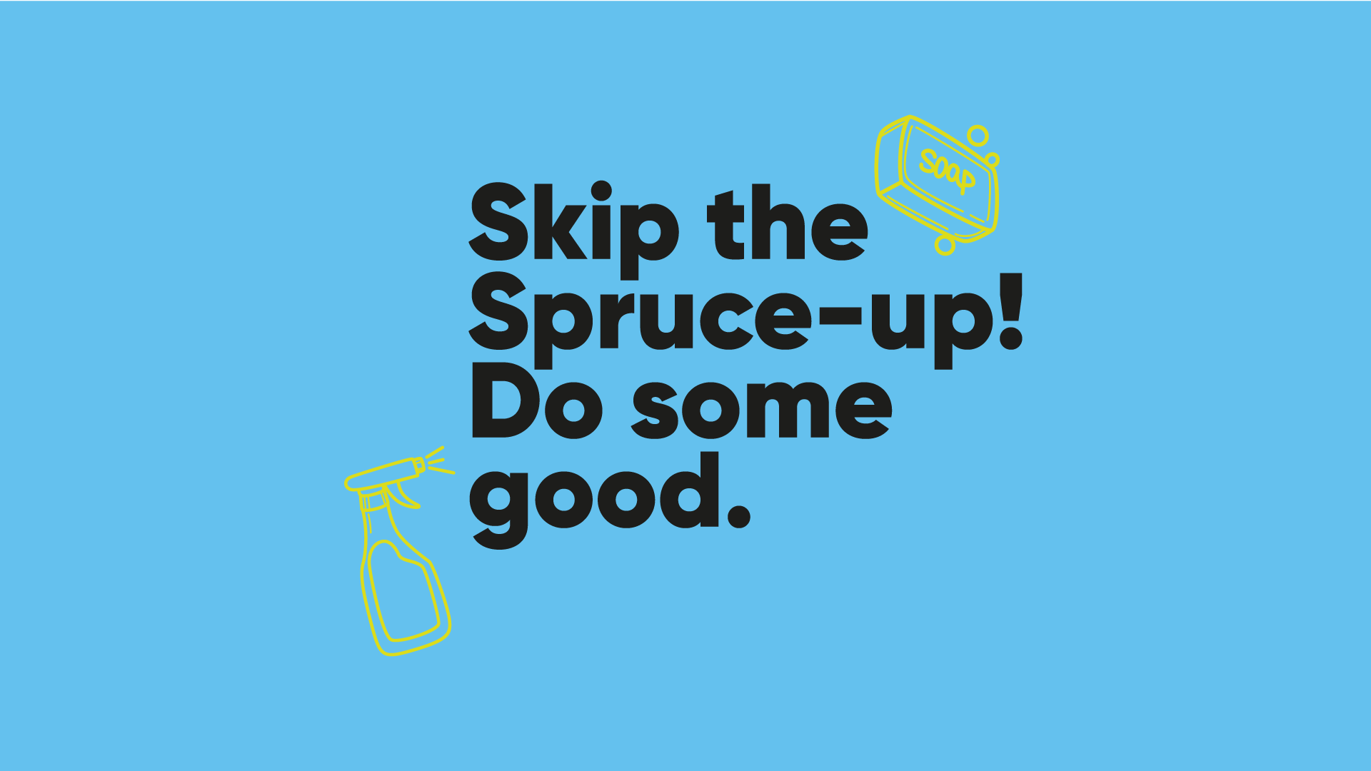 text skip cleaning spray bottle and soap bar drawings on