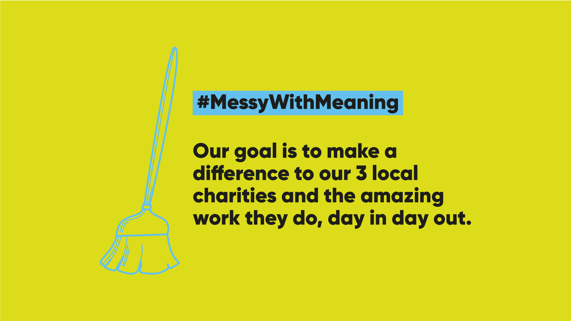 blue broom sketch with charity support message on green background