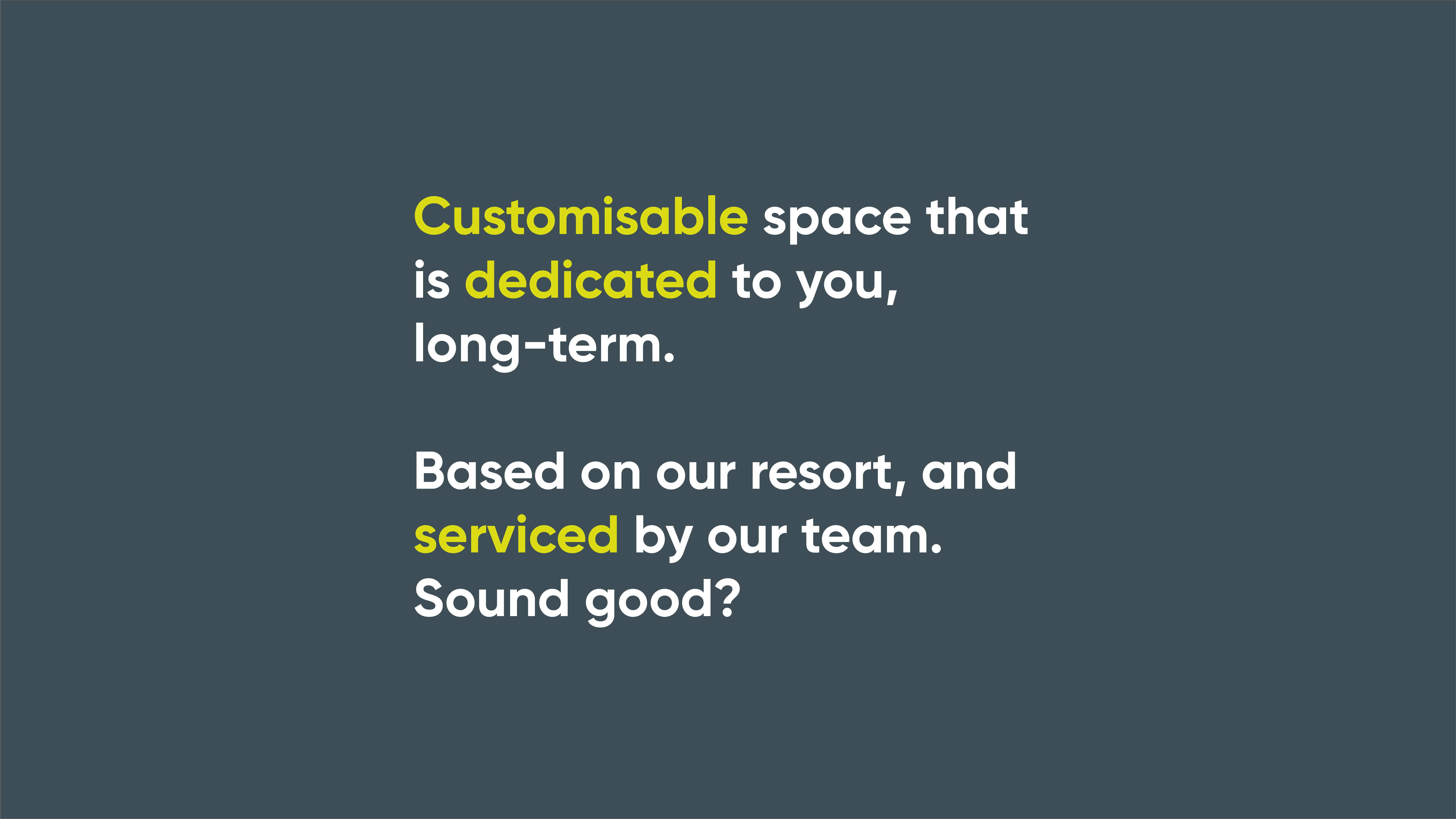customisable dedicated serviced space long term offer